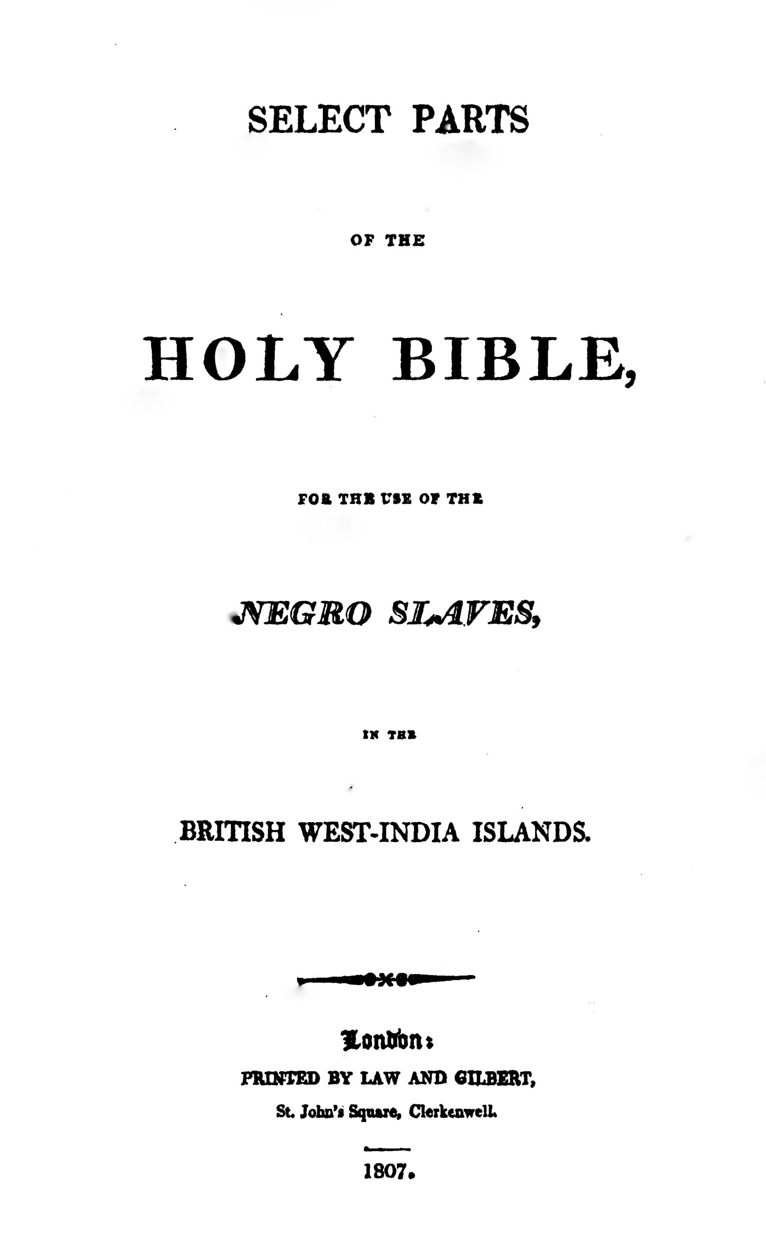 first-page-of-an-european-slaves-bible-select-parts-of-the-holy-bible-for-the-use-of-the-negro